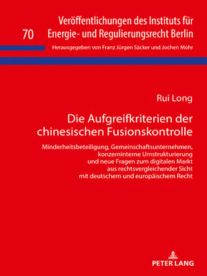 cover image of Die Aufgreifkriterien der chinesischen Fusionskontrolle